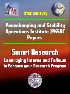 cover image of 21st Century Peacekeeping and Stability Operations Institute (PKSOI) Papers--Smart Research